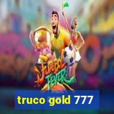 truco gold 777